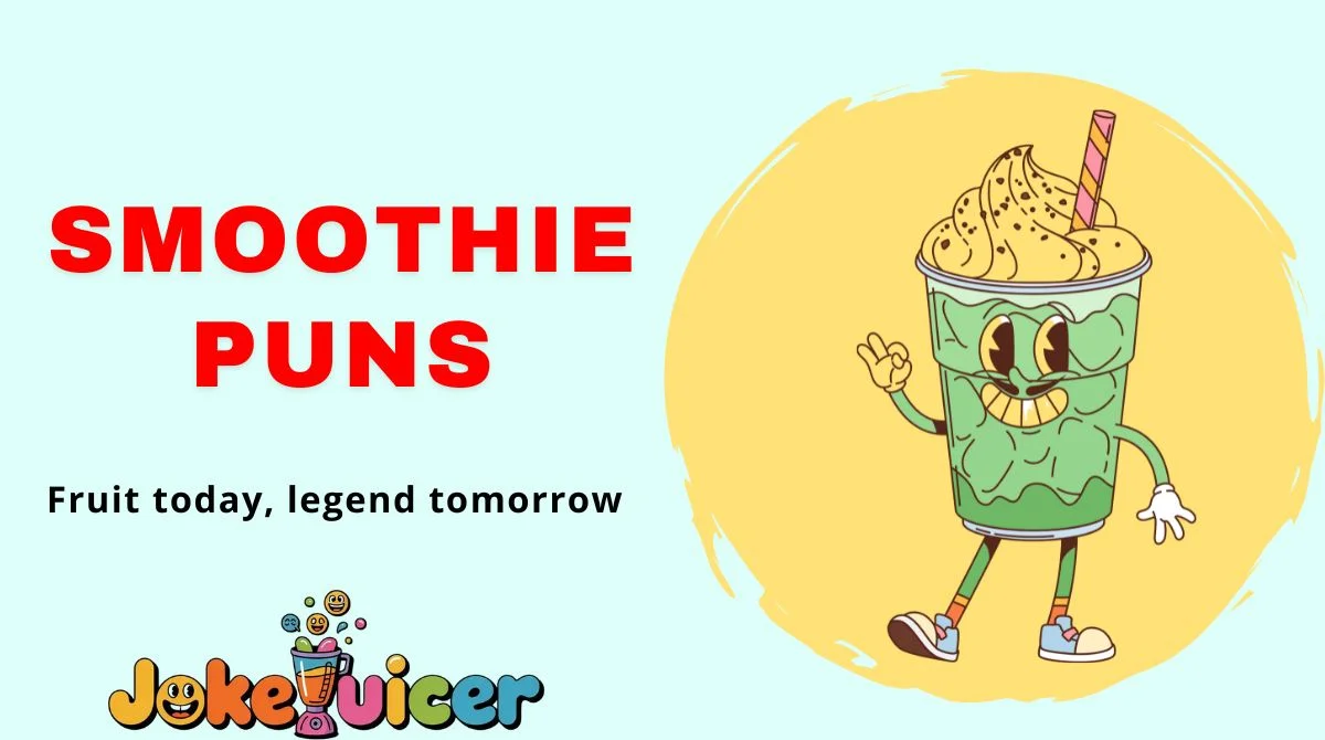 Smoothie Puns