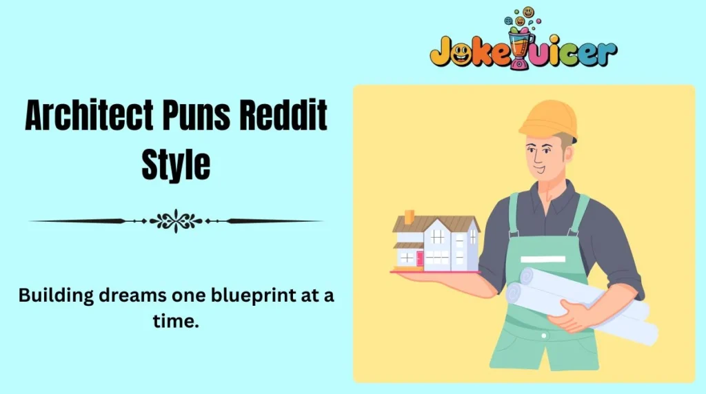 Architect Puns Reddit Style