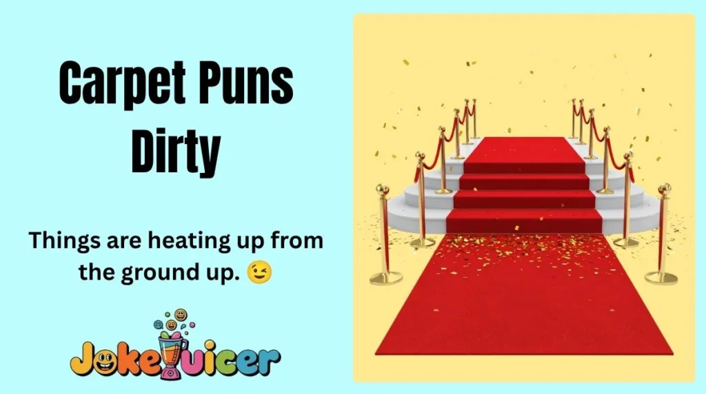 Carpet Puns Dirty