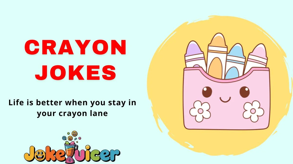 Crayon Jokes