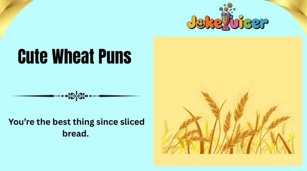 Cute Wheat Puns