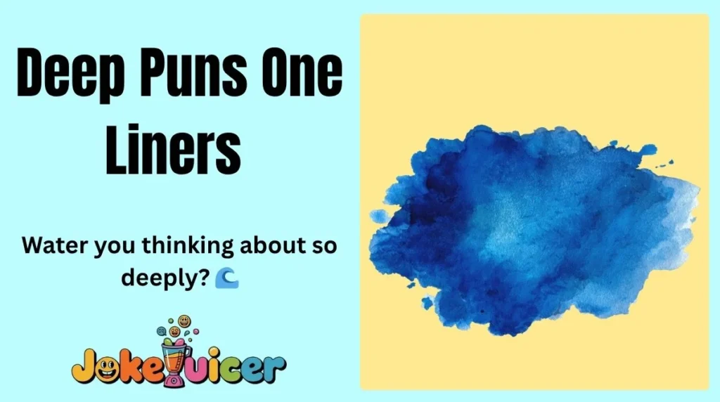 Deep Puns One Liners