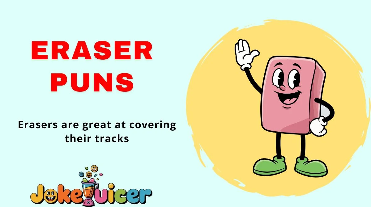Eraser Puns