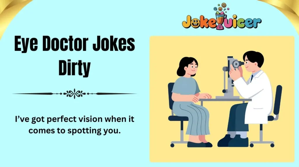 Eye Doctor Jokes Dirty