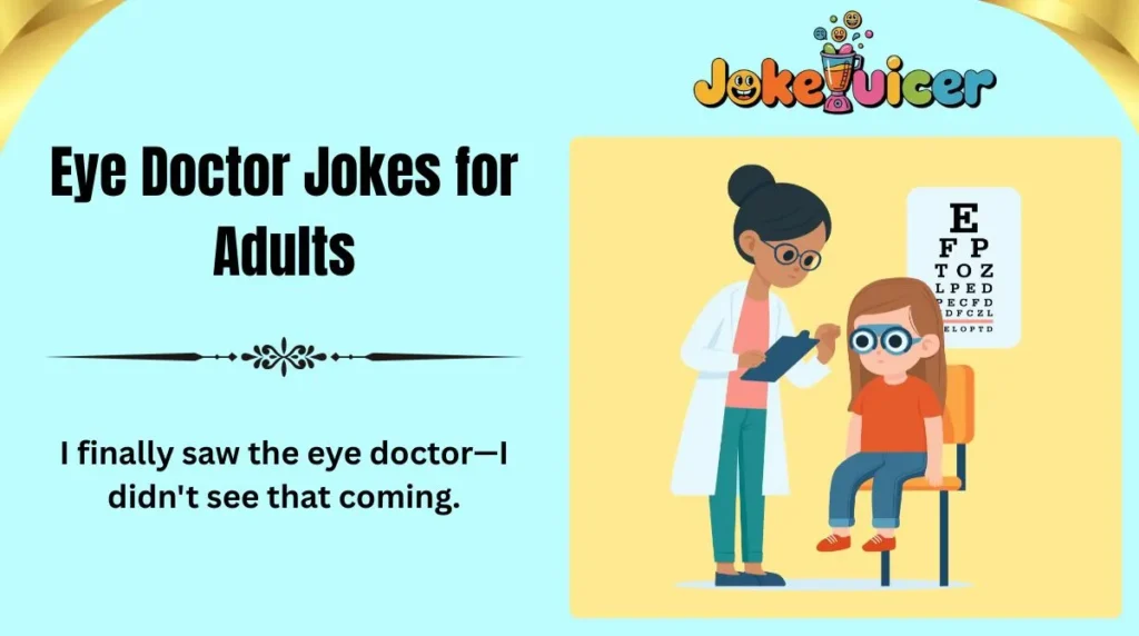 Eye Doctor Jokes for Adults