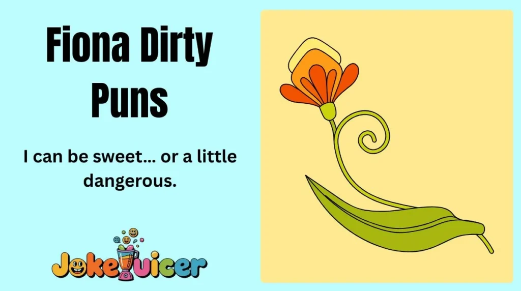 Fiona Dirty Puns