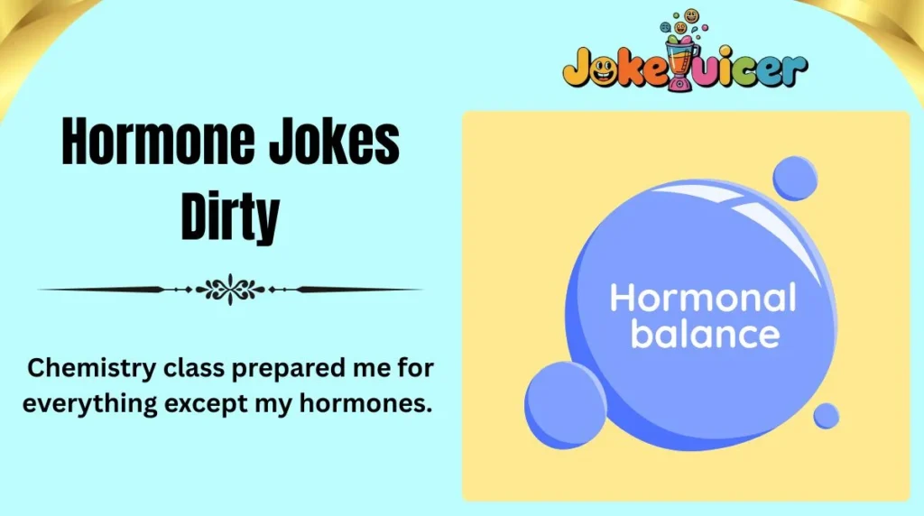 Hormone Jokes Dirty