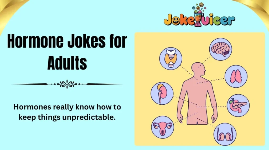 Hormone Jokes for Adults