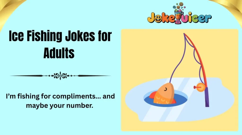 Ice Fishing Jokes for Adults