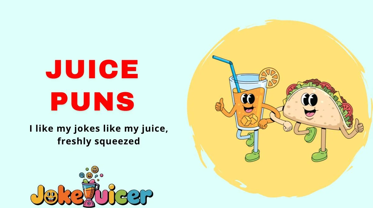 Juice Puns