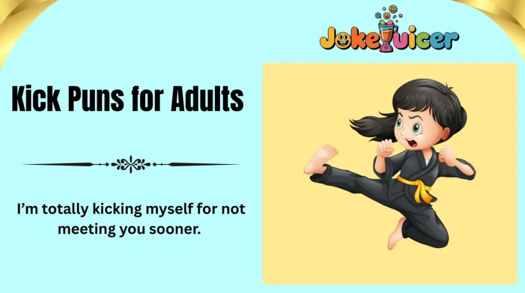 Kick Puns for Adults