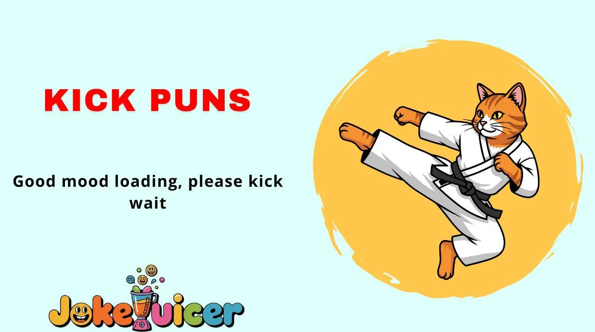 Kick Puns