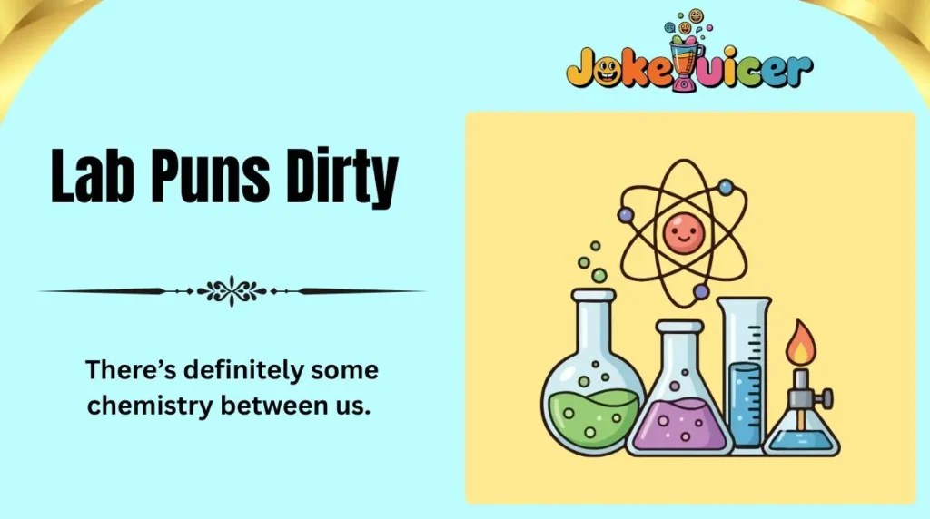 Lab Puns Dirty