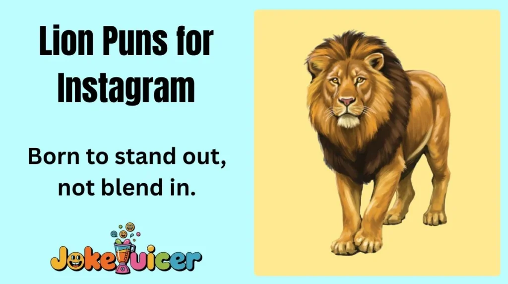 Lion Puns for Instagram