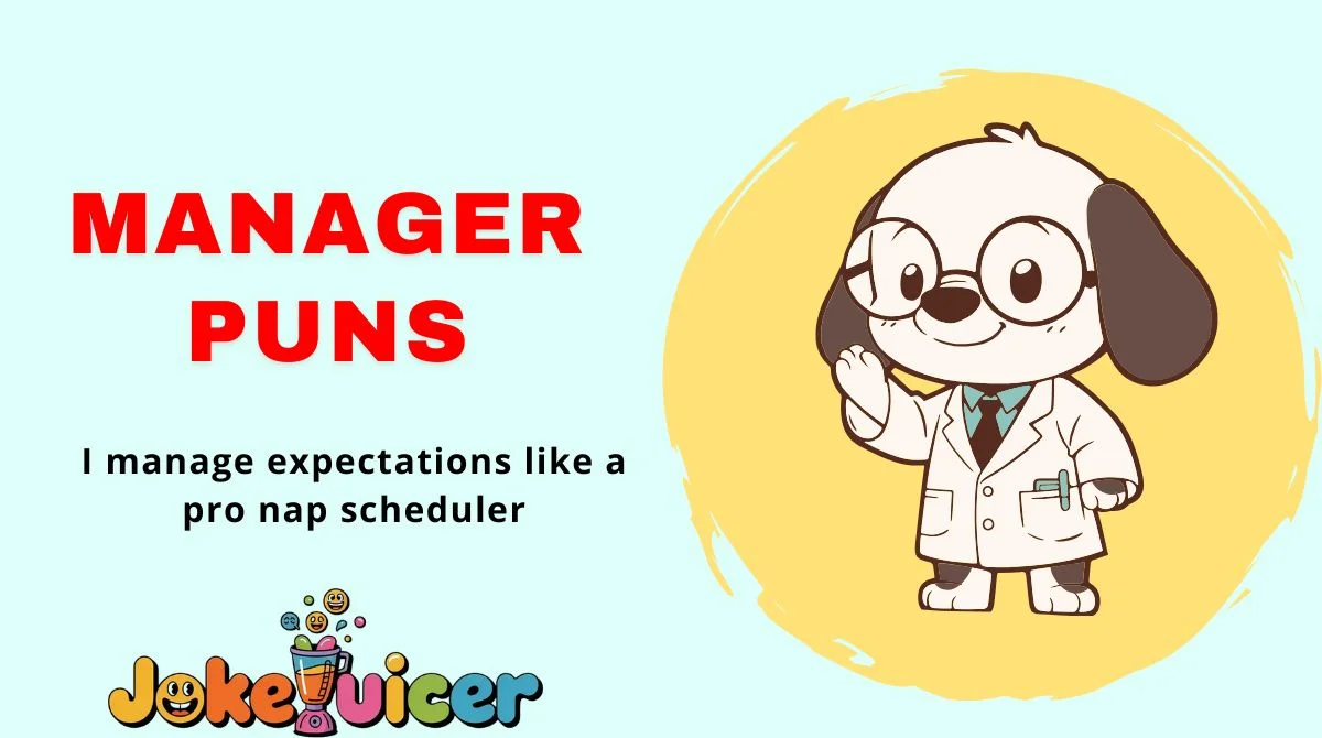Manager Puns