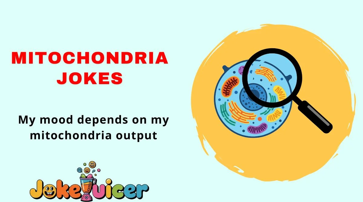 Mitochondria Jokes
