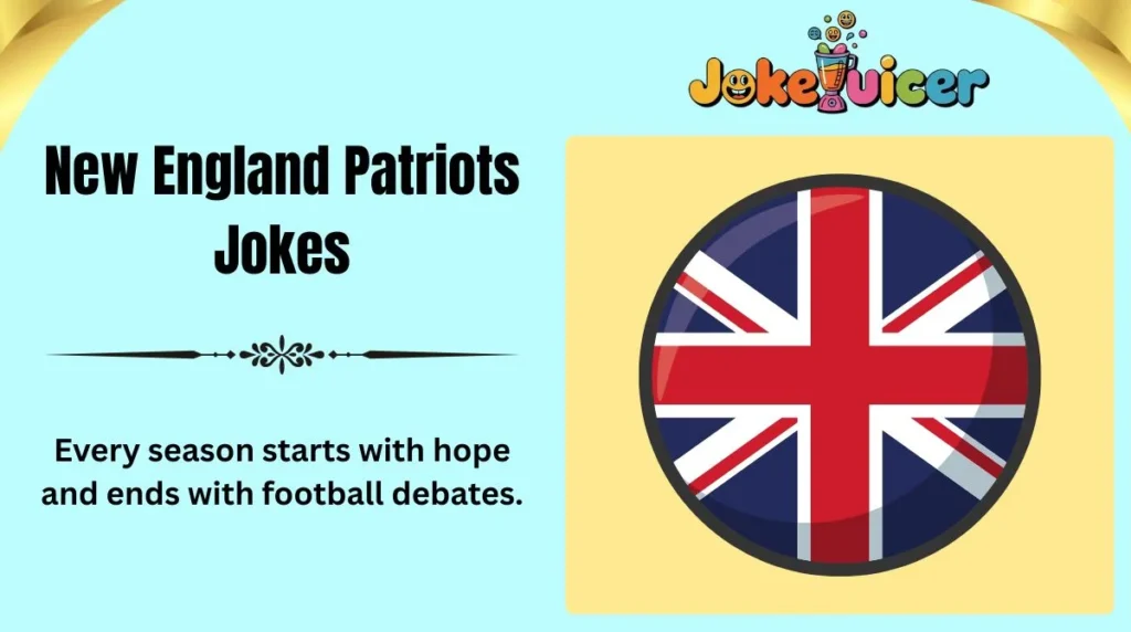 New England Patriots Jokes