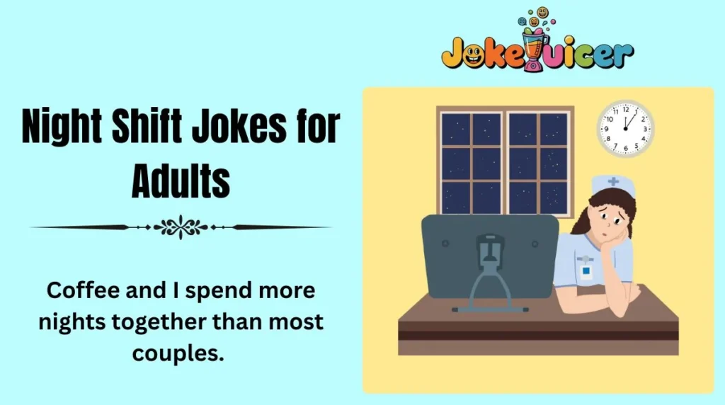 Night Shift Jokes for Adults