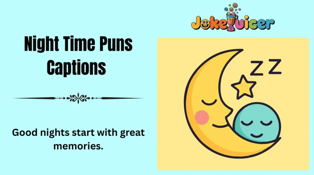 Night Time Puns Captions