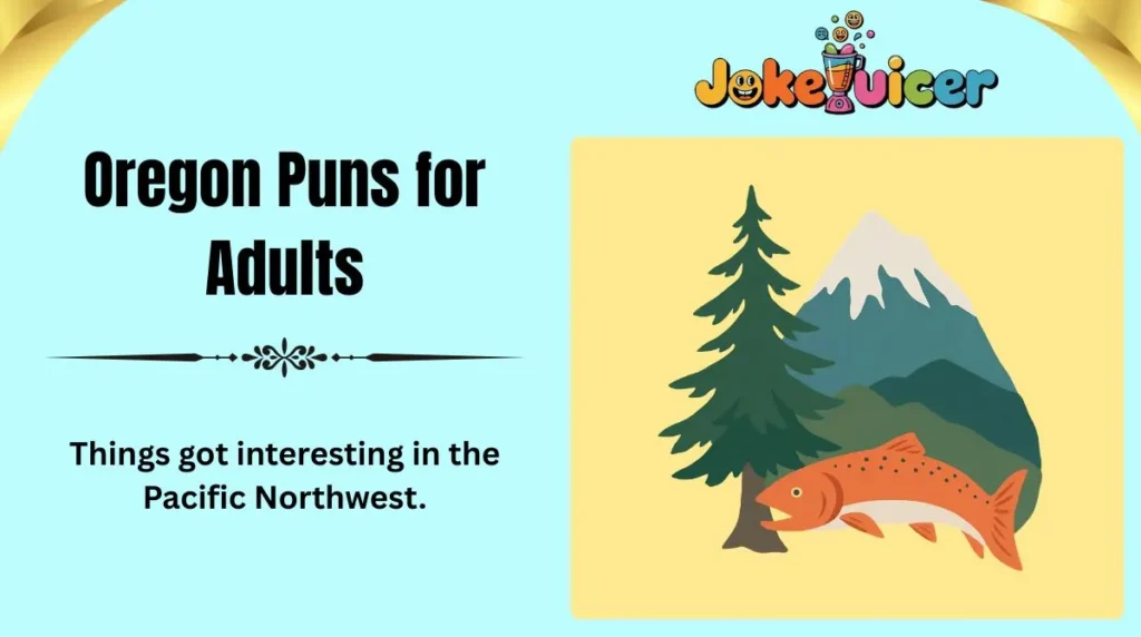 Oregon Puns for Adults