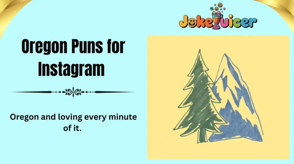 Oregon Puns for Instagram