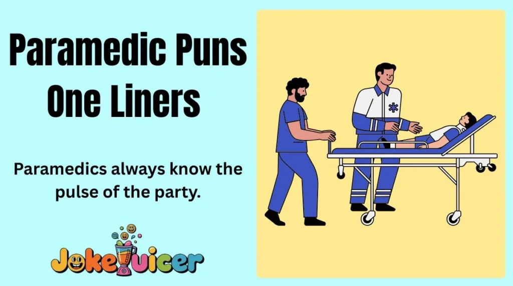 Paramedic Puns One Liners