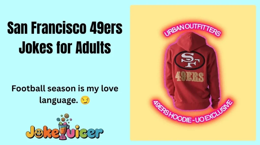 San Francisco 49ers Jokes for Adults
