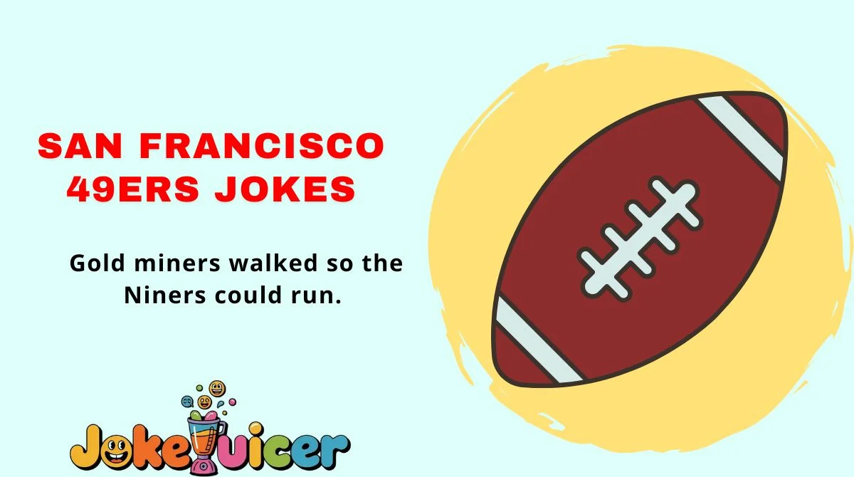 San Francisco 49ers Jokes