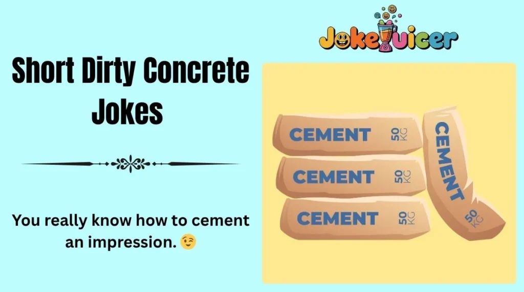 Short Dirty Concrete Jokes