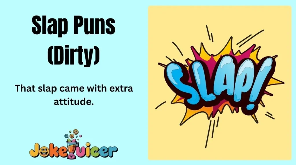 Slap Puns (Dirty)