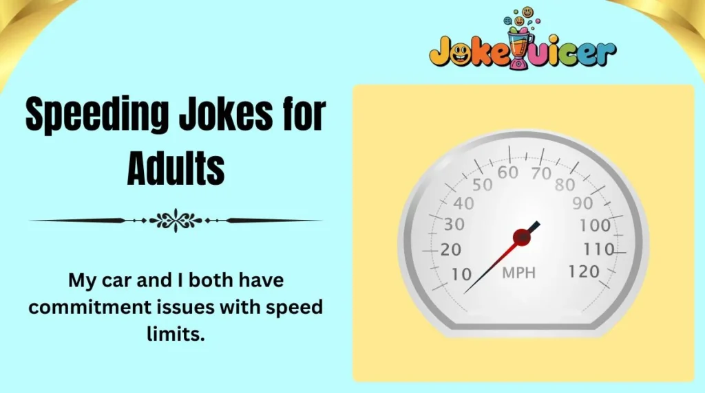 Speeding Jokes for Adults