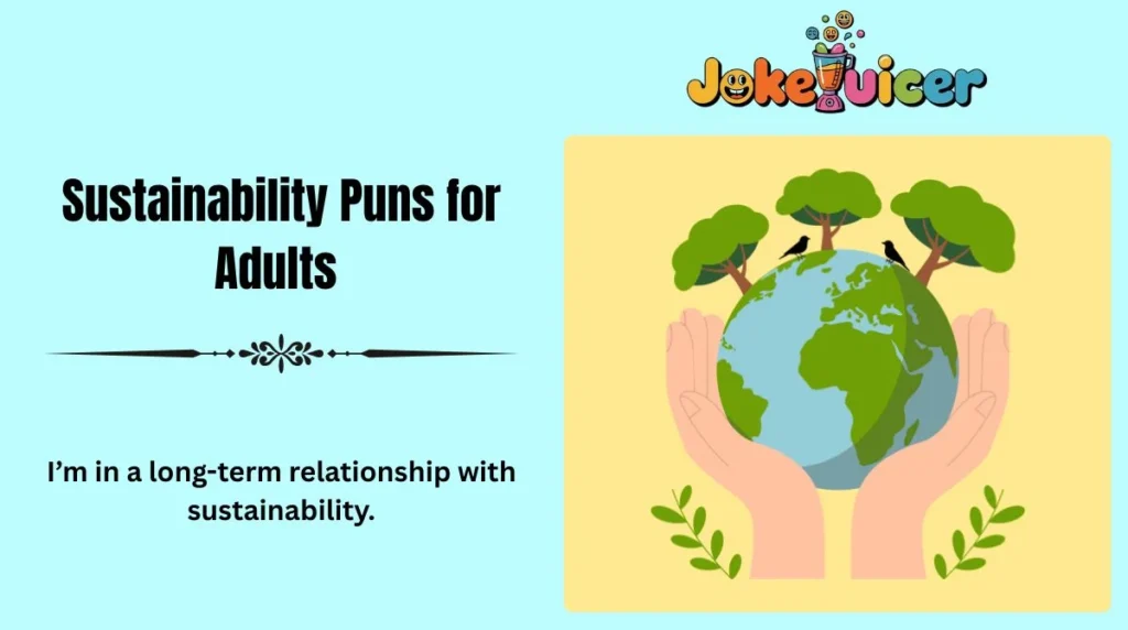 Sustainability Puns for Adults
