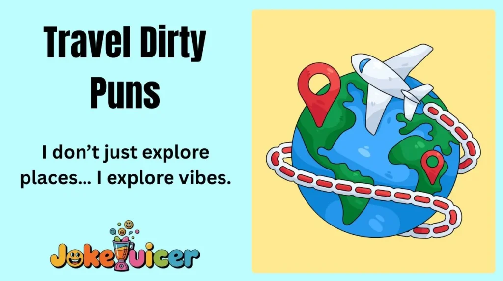 Travel Dirty Puns