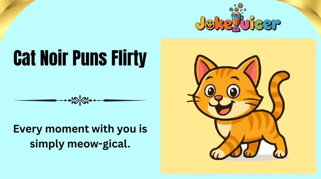 Cat Noir Puns (Flirty)