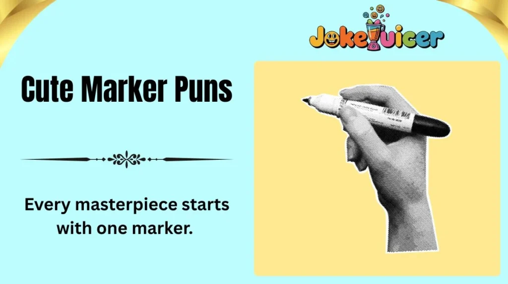 Cute Marker Puns