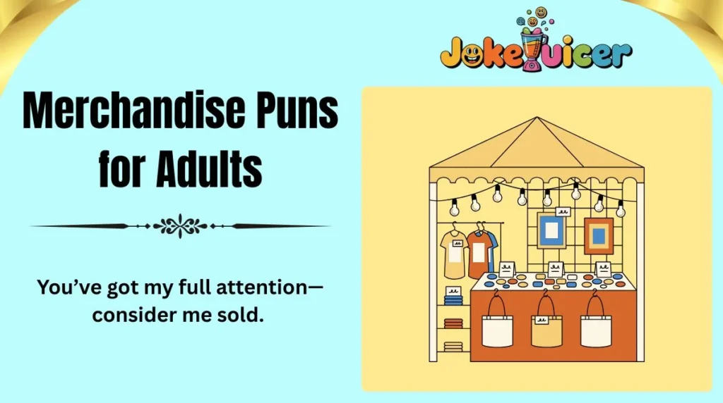 Merchandise Puns for Adults