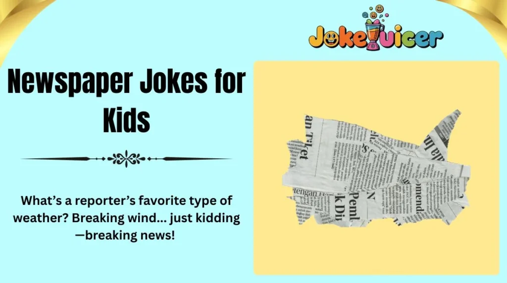 Newspaper Jokes for Kids