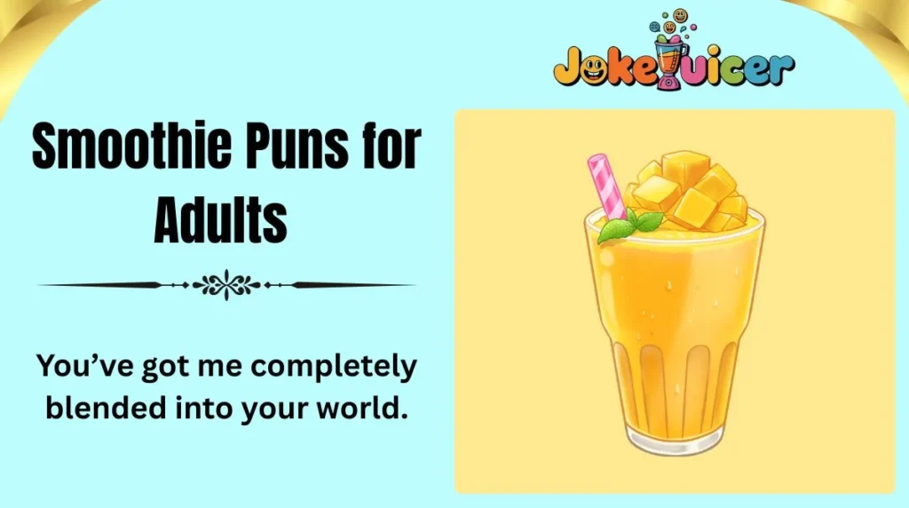 Smoothie Puns for Adults
