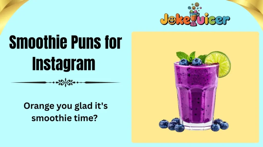 Smoothie Puns for Instagram