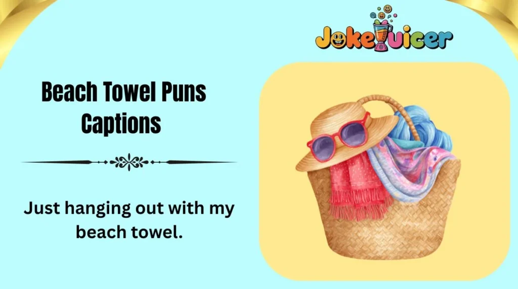 Beach Towel Puns Captions