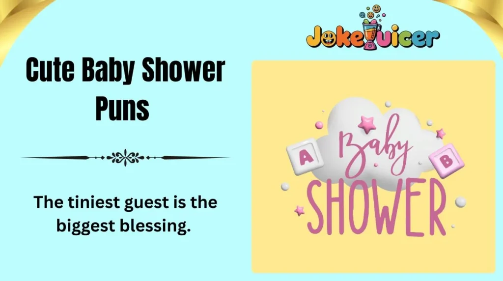 Cute Baby Shower Puns