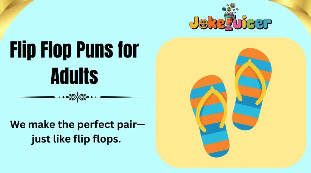 Flip Flop Puns for Adults