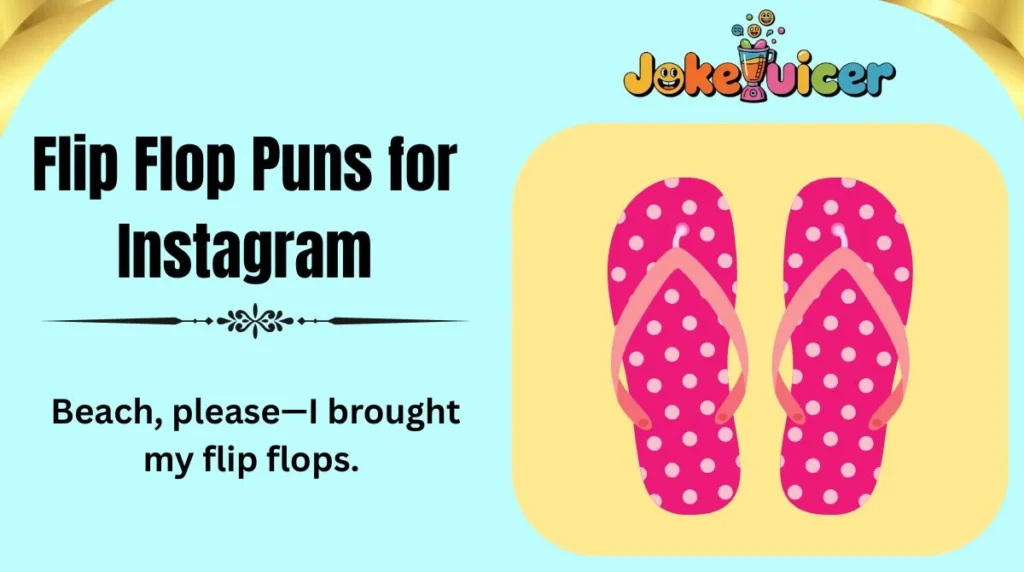 Flip Flop Puns for Instagram