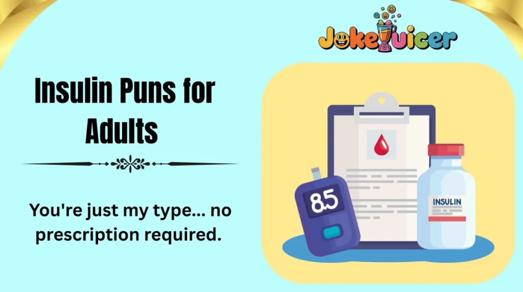 Insulin Puns for Adults