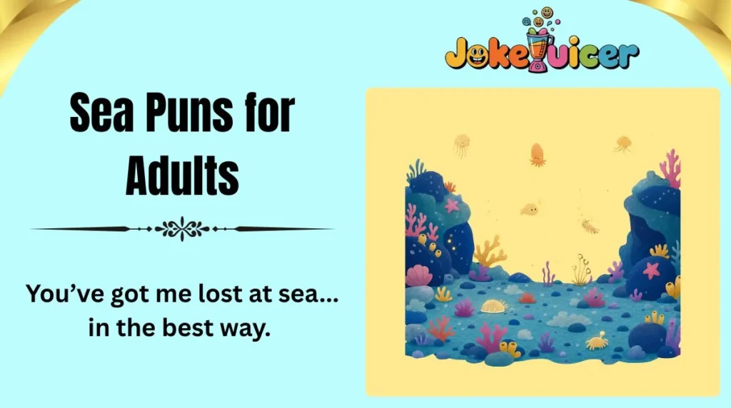 Sea Puns for Adults
