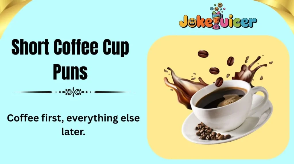 Short Coffee Cup Puns