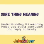 Sure Thing Meaning