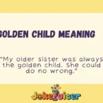 Golden Child Meaning