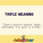 Trifle Meaning